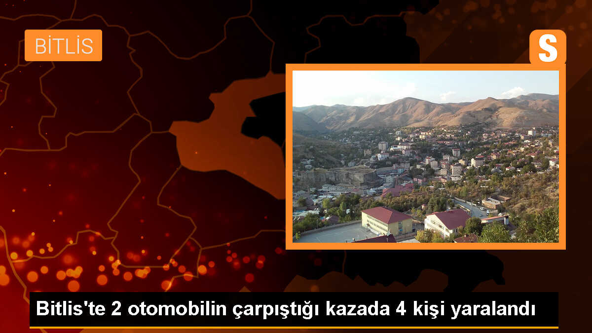 Bitlis\'te Otomobil Çarpışması: 4 Kişi Yaralandı