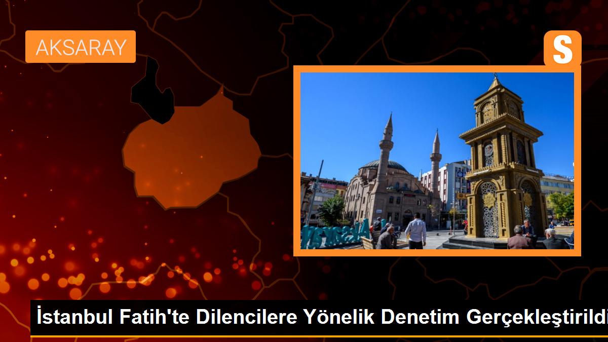 İstanbul Fatih\'te Dilencilere Yönelik Denetim: 1\'i Çocuk 3 Dilenci Yakalandı