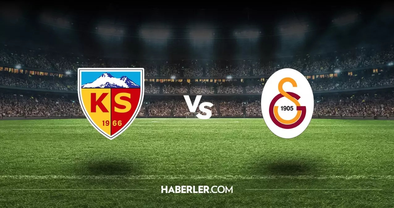 Kayserispor - Galatasaray Maçı Hangi Kanalda, Saat Kaçta?