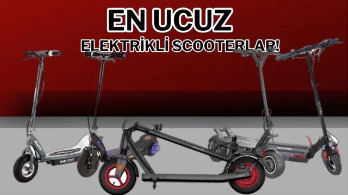En Ucuz Elektrikli Scooter Modelleri ve Fiyatları