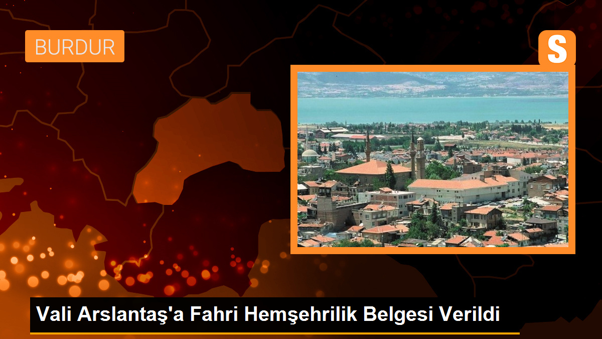 Vali Arslantaş\'a Fahri Hemşehrilik Belgesi Verildi