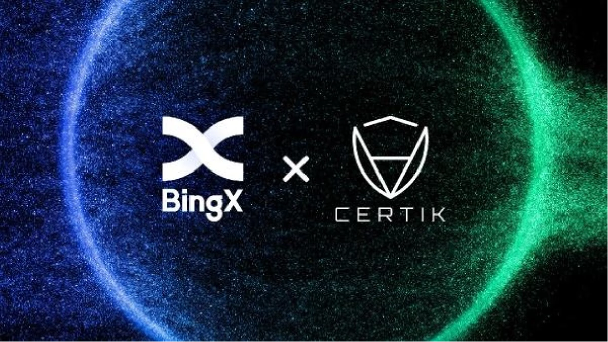 Kripto Borsası BingX, CertiK ile Güvenlik Ortaklığını Genişletti