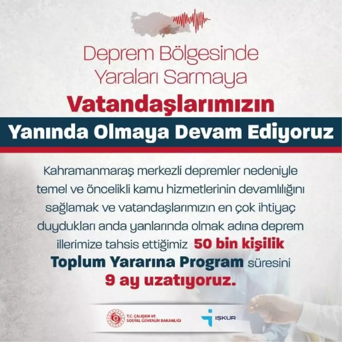 Deprem Bölgesindeki Toplum Yararına Program Süresi 9 Ay Uzatıldı