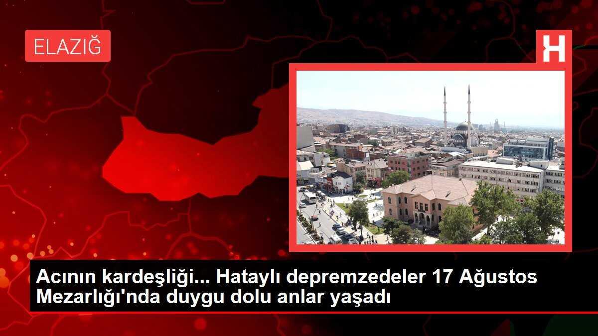 Acının kardeşliği... Hataylı depremzedeler 17 Ağustos Mezarlığı'nda duygu dolu anlar yaşadı