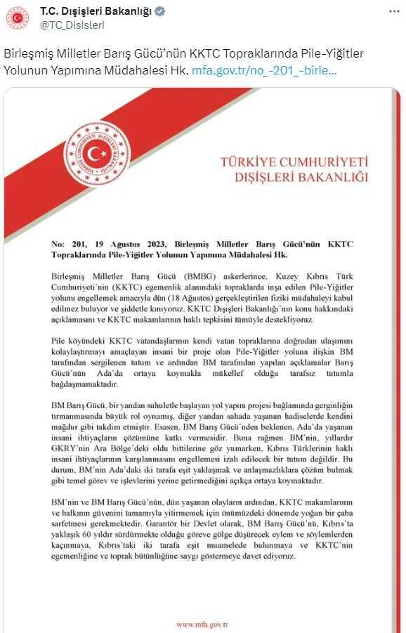 Dışişleri Bakanlığı: BM Barış Gücü'nün KKTC toprağında Pile-Yiğitler yolu yapımını engellemek için müdahalesini kınıyoruz. Dışişleri Bakanlığı: BM Barış Gücü'nün KKTC toprağında Pile-Yiğitler yolu yapımını engellemek için müdahalesini kınıyoruz.