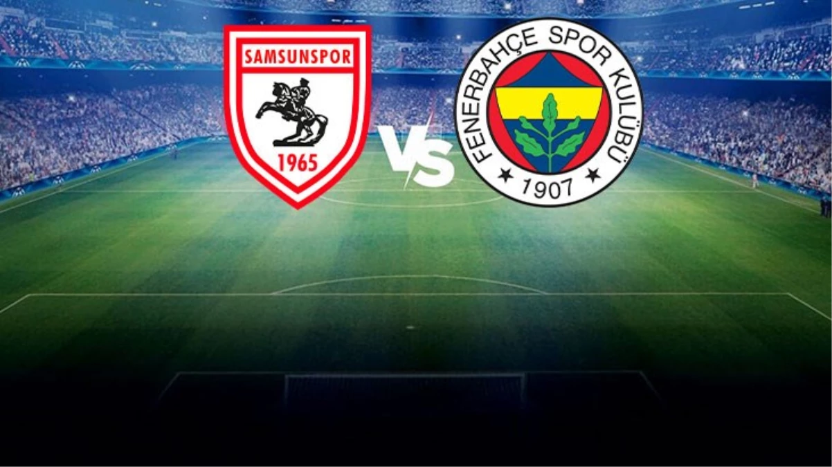 Fenerbahçe, Samsunspor maçında 11\'ler belli oldu