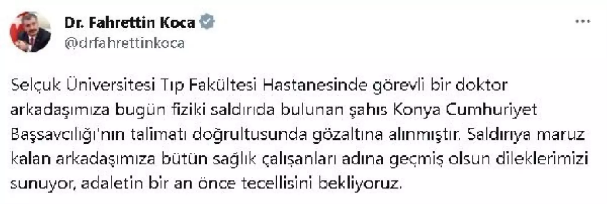 Sağlık Bakanı Koca, Konya\'da saldırıya maruz kalan doktora geçmiş olsun dileğinde bulundu