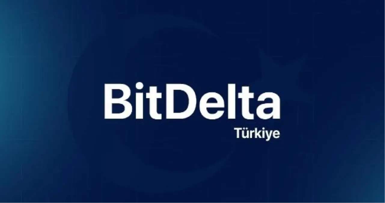BitDelta Türkiye Piyasasına Açılıyor