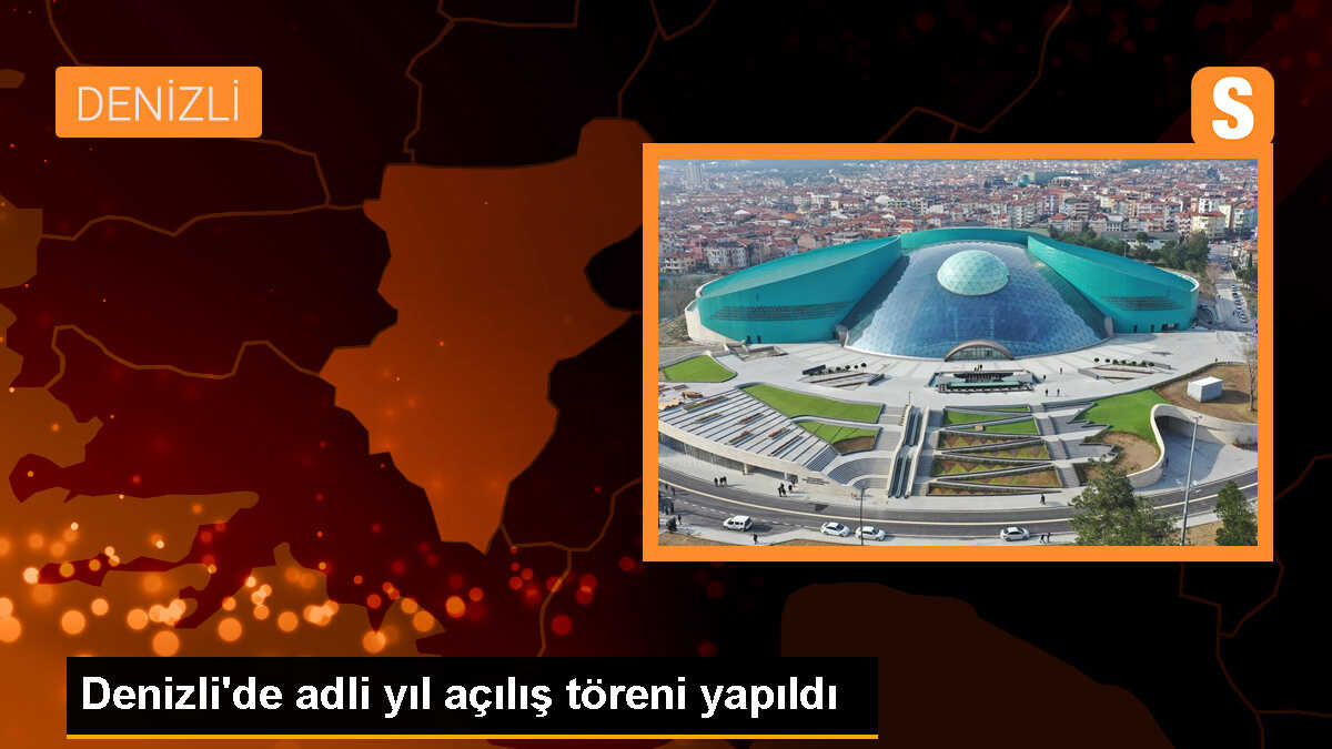 Denizli\'de Yeni Adli Yılın Başlaması Törenle Kutlandı