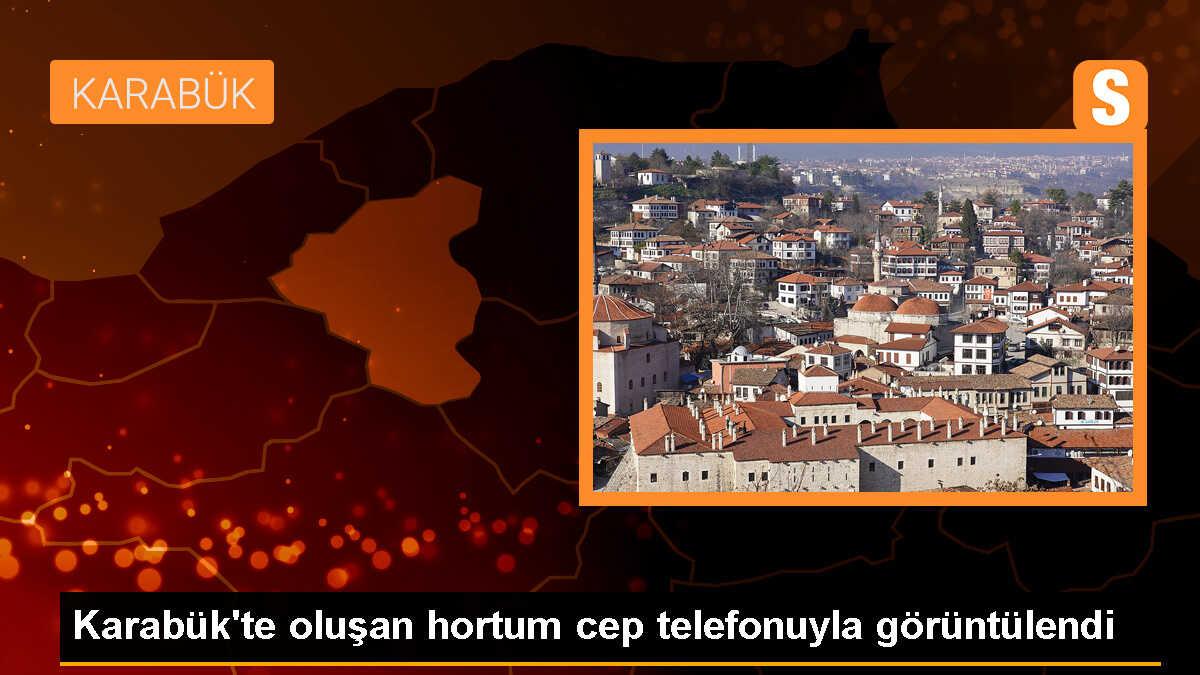 Karabük\'te oluşan hortum cep telefonuyla görüntülendi