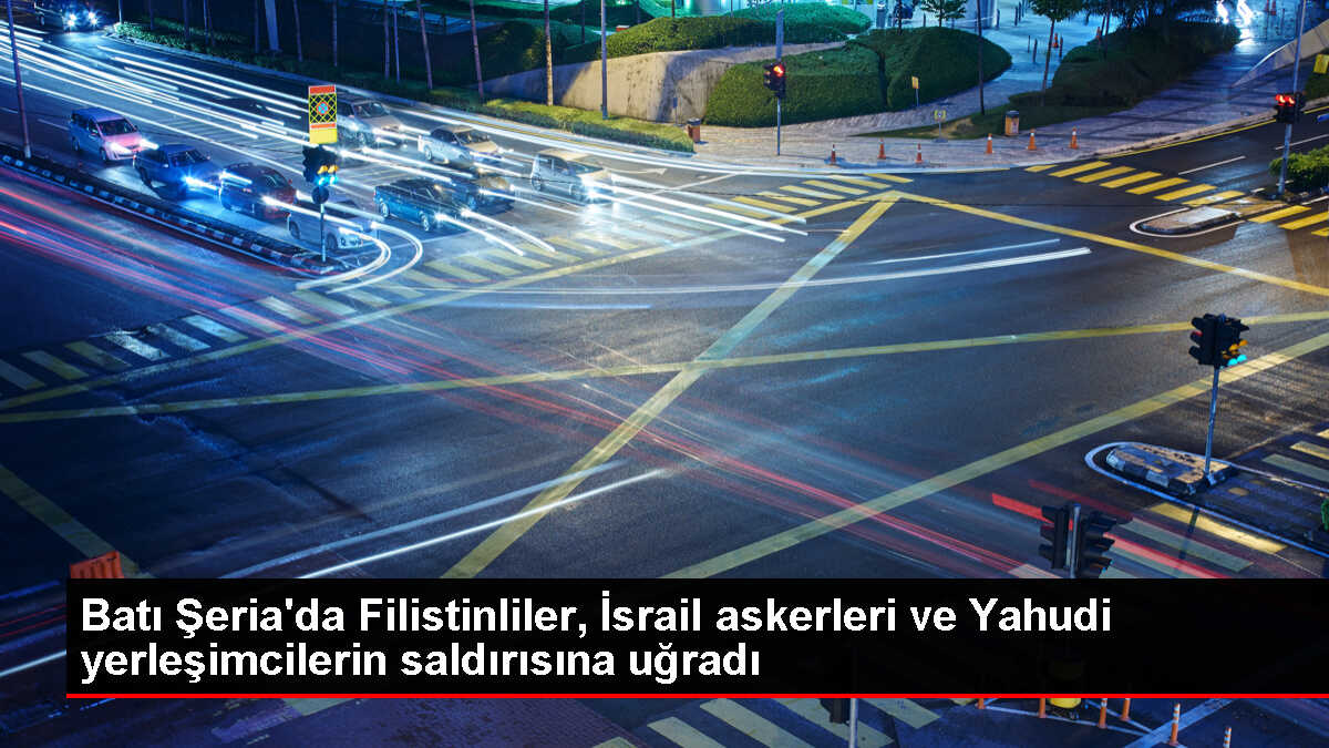 İsrail askerleri ve yerleşimciler Filistinlilere saldırdı