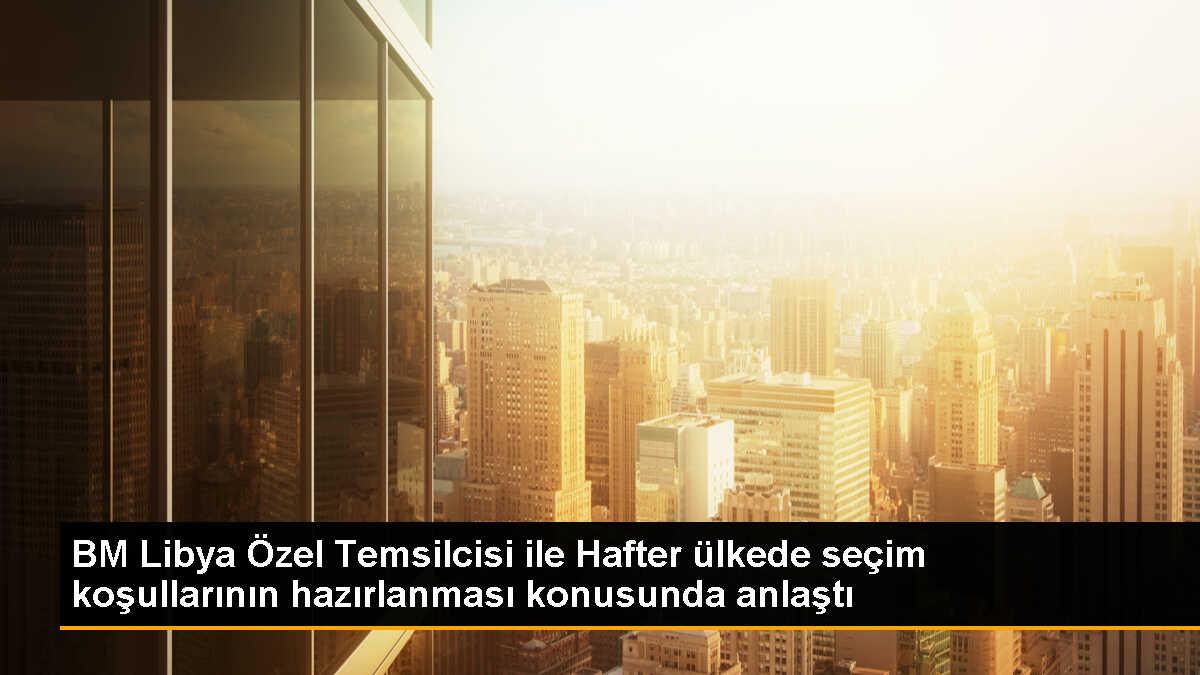 Libya\'da seçimlerin koşulları konusunda anlaşma sağlandı
