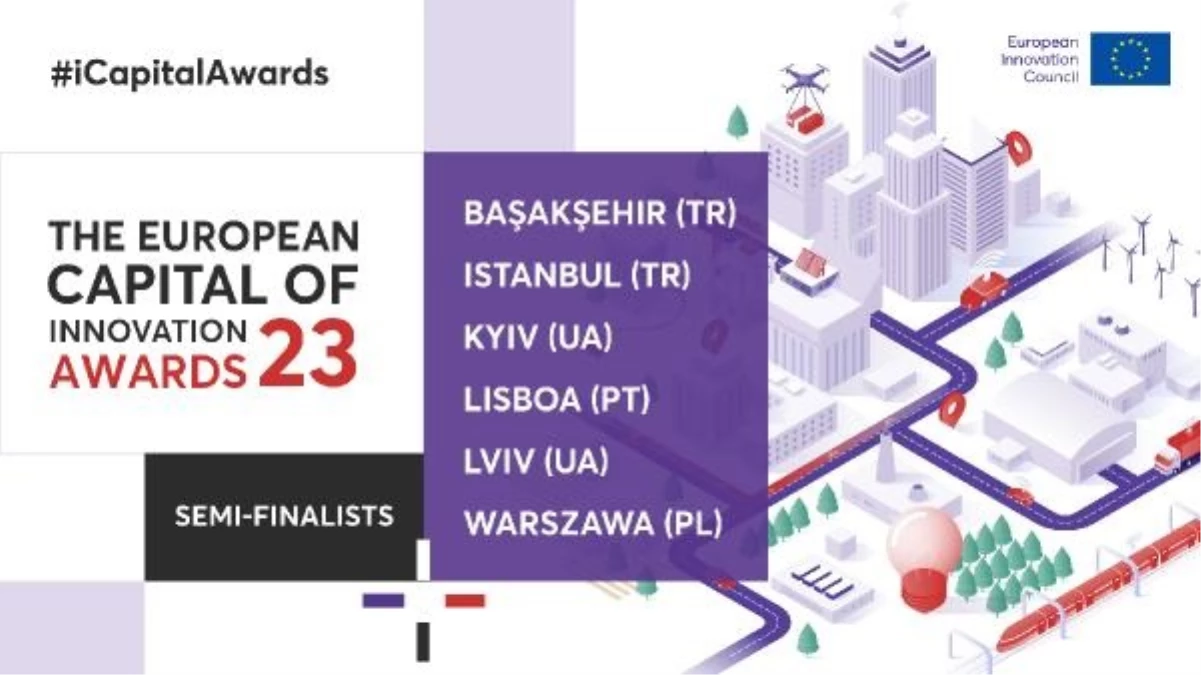 Başakşehir Belediyesi Avrupa İnovasyon Başkenti Ödülleri\'nde yarı finale yükseldi