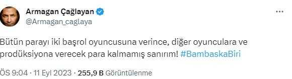 Armağan Çağlayan'dan Bambaşka Biri dizisine tepki: Tüm parayı başrollere vermişler