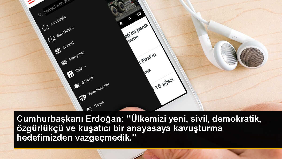Cumhurbaşkanı Erdoğan: "Ülkemizi yeni, sivil, demokratik, özgürlükçü ve kuşatıcı bir anayasaya kavuşturma hedefimizden vazgeçmedik."