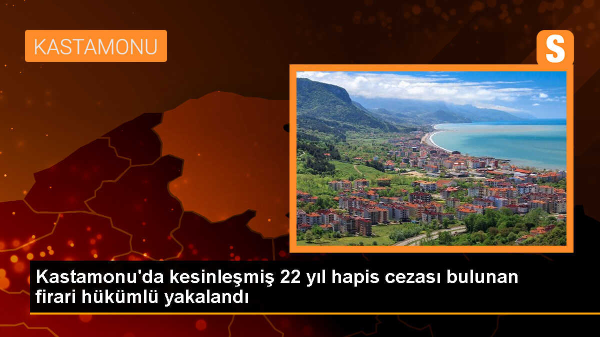 Tosya\'da firari hükümlü yakalandı