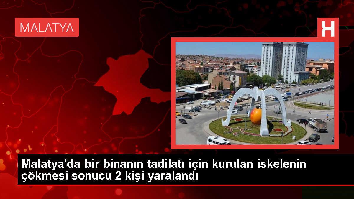 Malatya'da İskele Çöktü: 2 Kişi Yaralandı