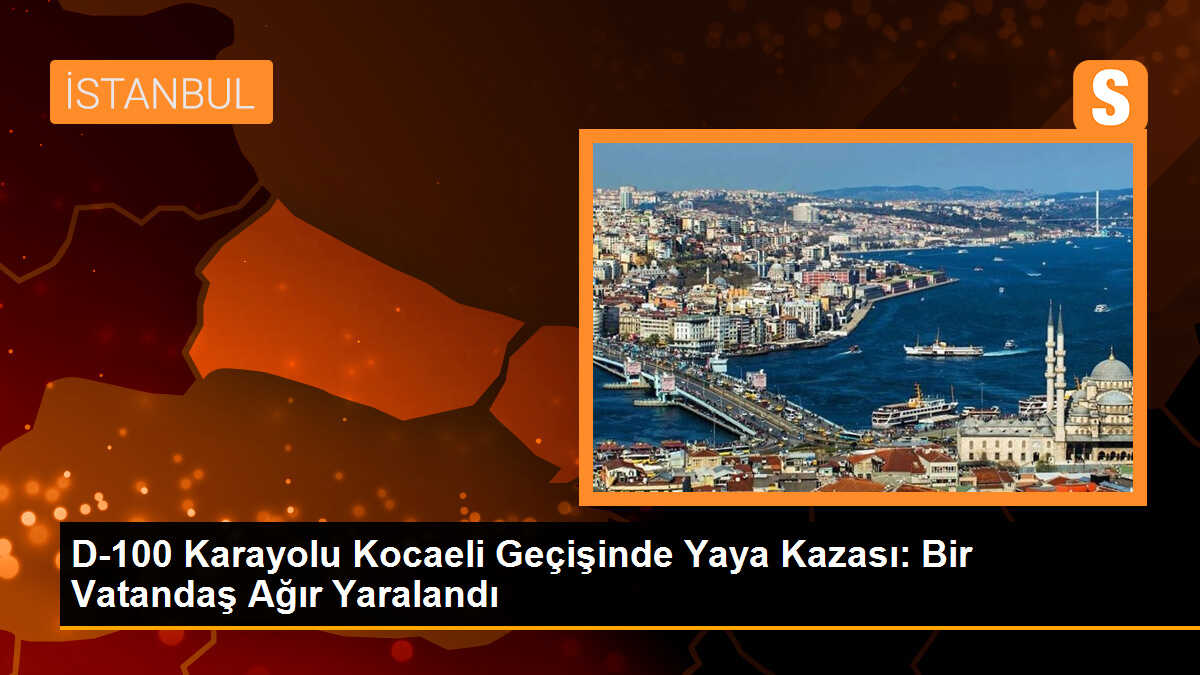 D-100 Karayolu\'nda Üst Geçit Kullanmayan Vatandaş Otomobilin Çarpması Sonucu Yaralandı