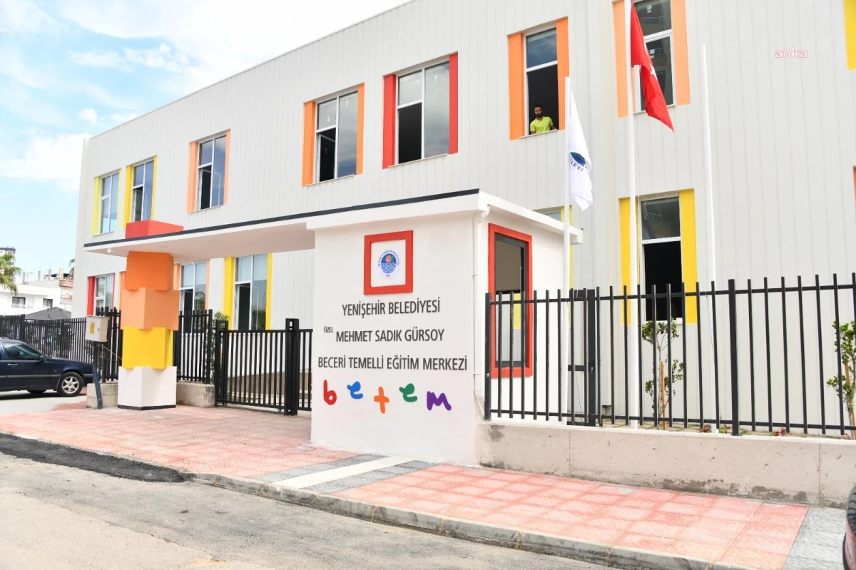 Mersin Yenişehir Belediyesi Mehmet Sadık Gürsoy Beceri Temelli Eğitim Merkezi\'ni açtı