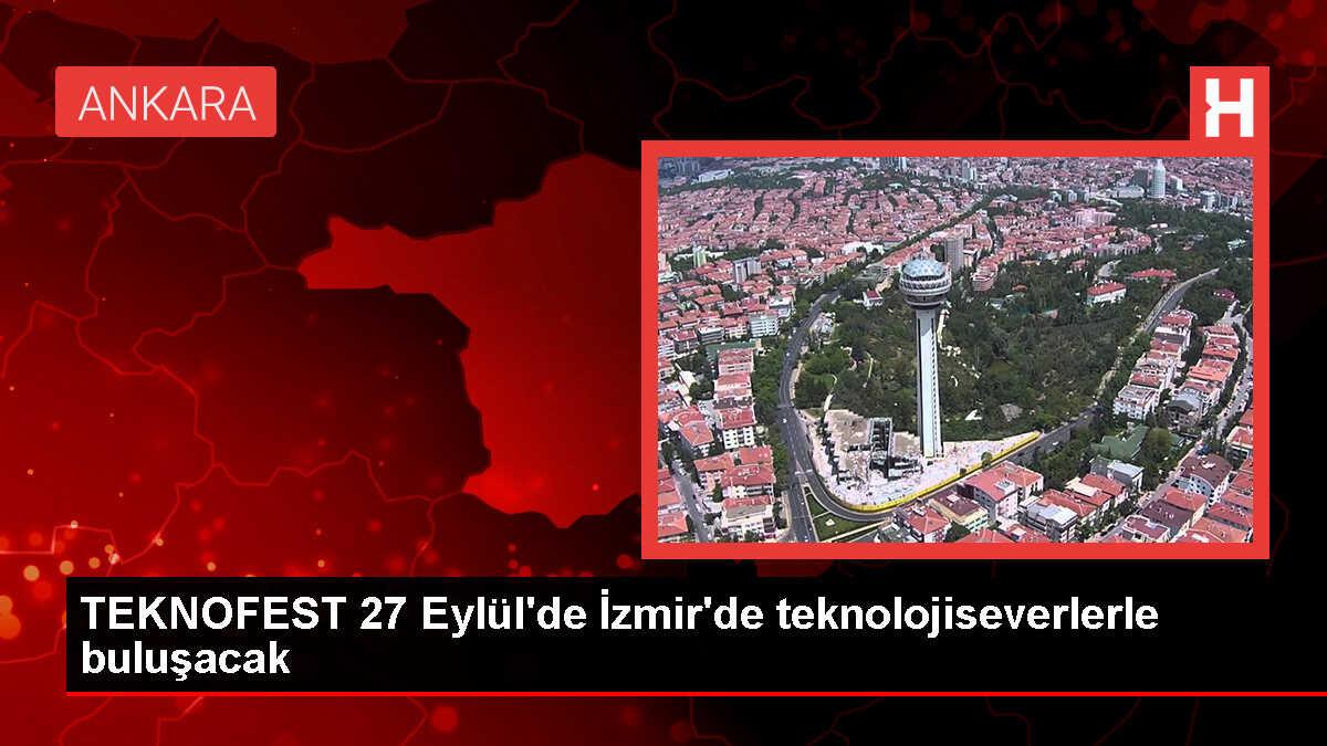 TEKNOFEST İzmir'de teknoloji ve inovasyon dolu bir serüvene ev sahipliği yapacak