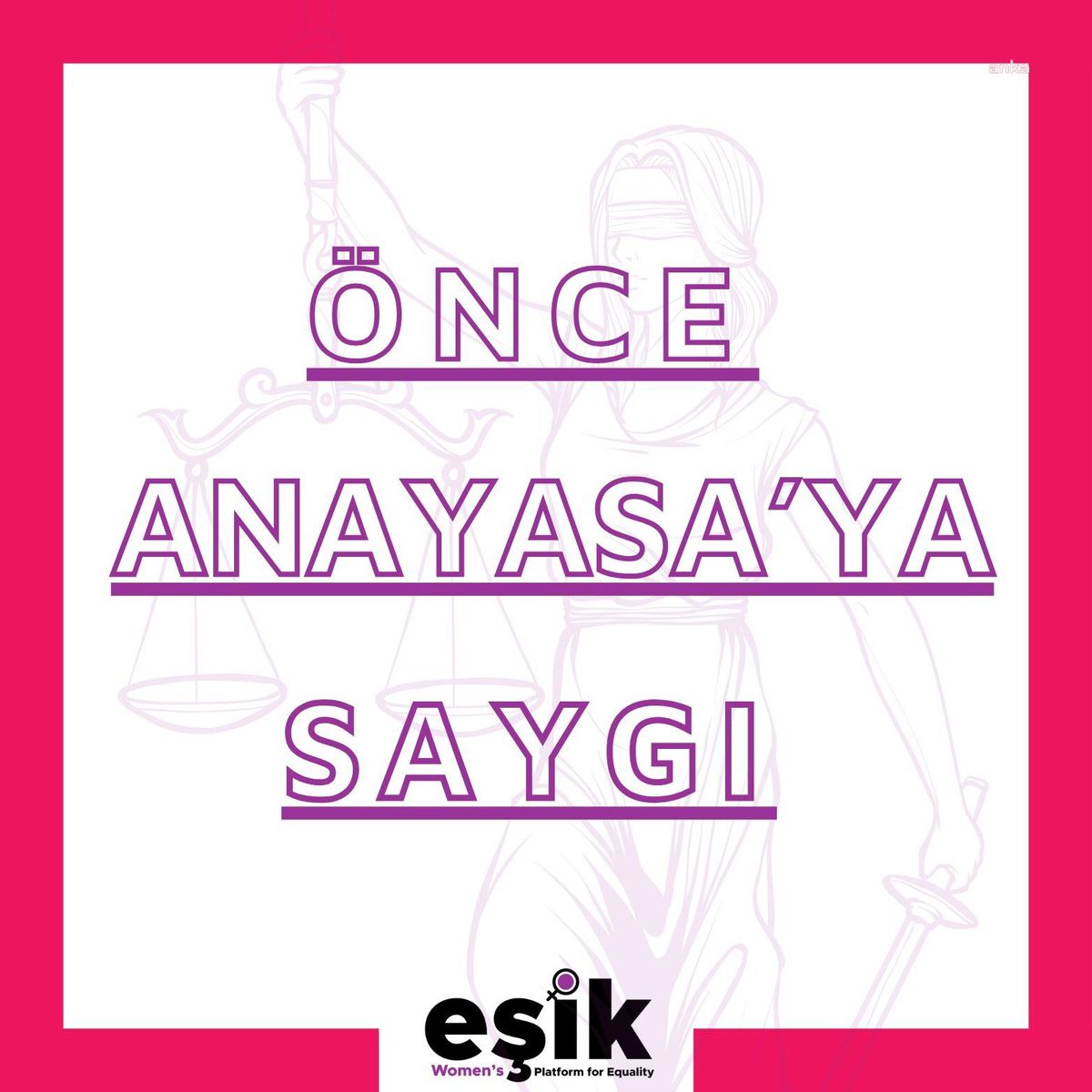 EŞİK: Kadınlar, laiklik ve eşitlikten uzak bir iktidarın yeni Anayasa çalışmalarını kabul etmiyor