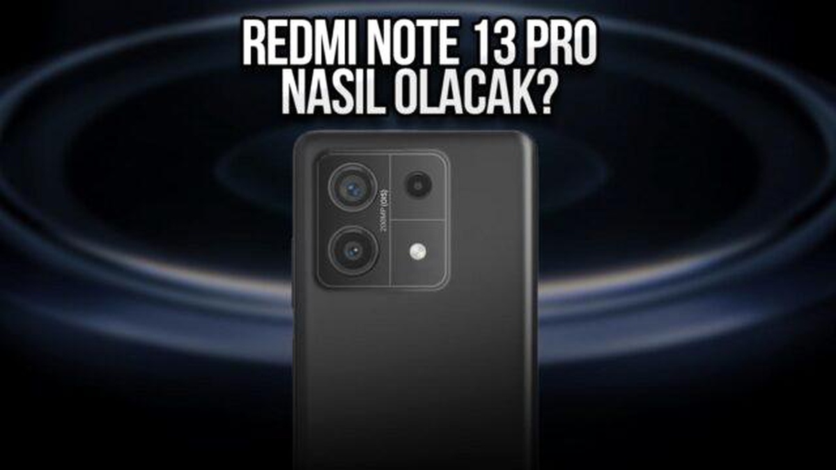 Redmi Note 13 Pro Özellikleri ve Detayları