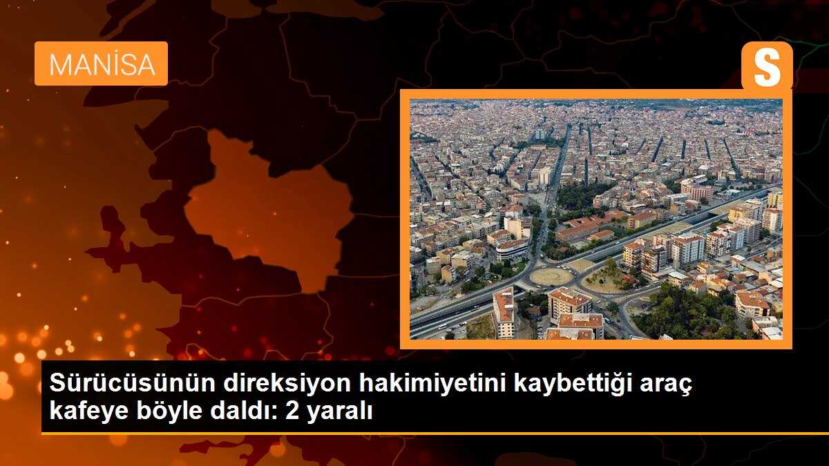 Sürücüsünün direksiyon hakimiyetini kaybettiği araç kafeye böyle daldı: 2 yaralı
