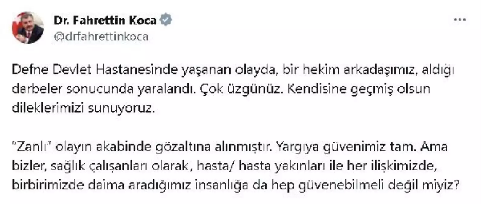 Sağlık Bakanı: Defne Devlet Hastanesi'nde hekime saldıran zanlı gözaltına alındı