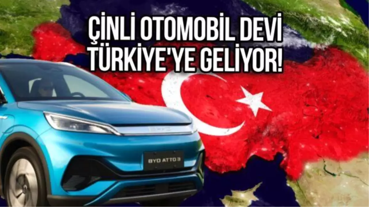 Çinli BYD, Türkiye\'ye giriş yapmaya hazırlanıyor