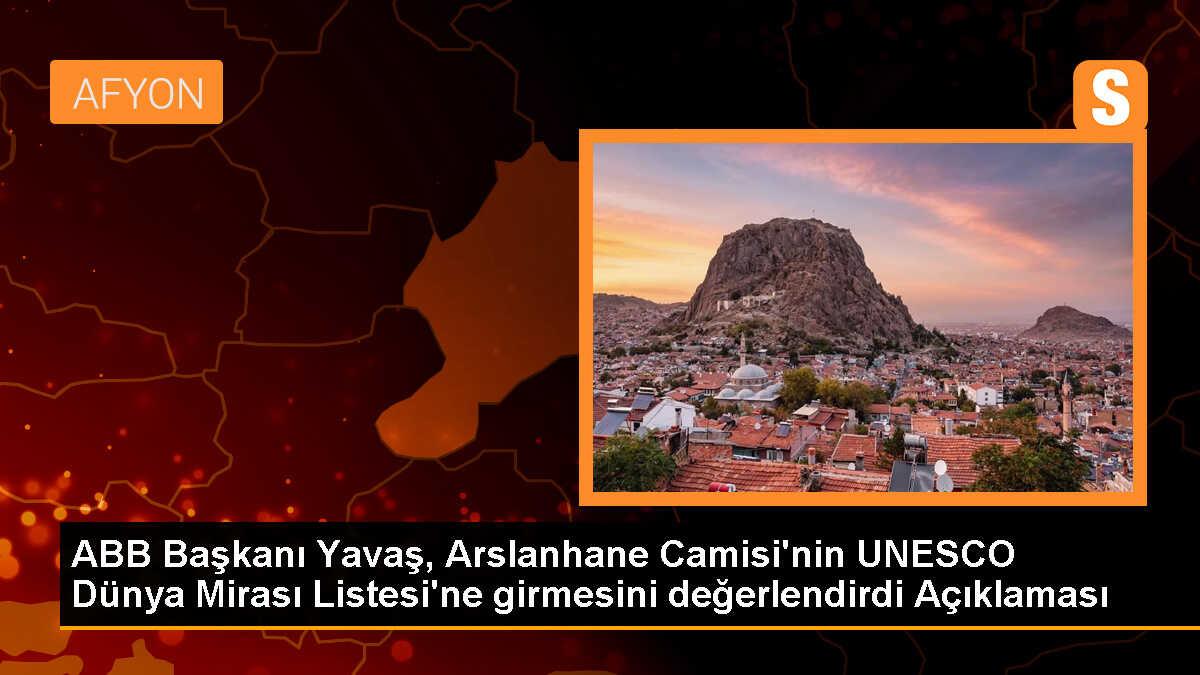 Arslanhane Camisi, UNESCO Dünya Mirasları arasına alındı