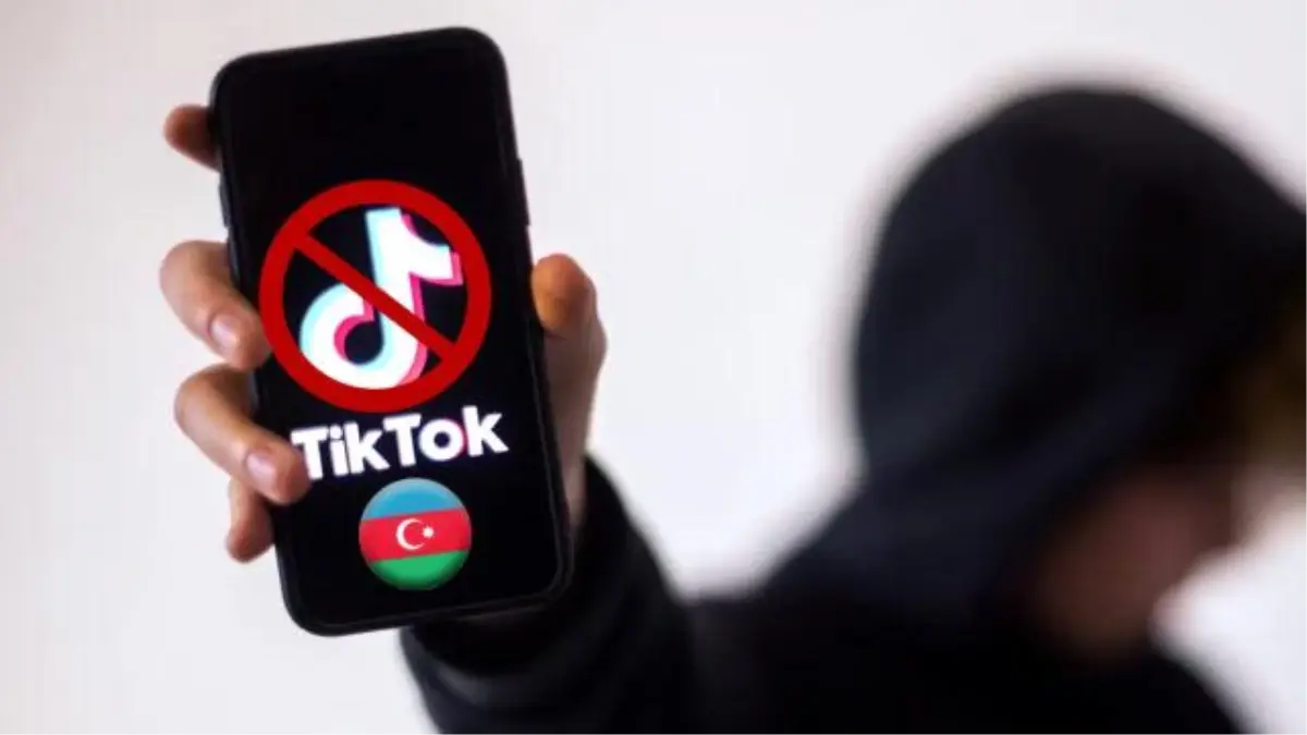 Azerbaycan TikTok\'u Yasakladı, TikTok\'a Tarihi Cezalar Verildi