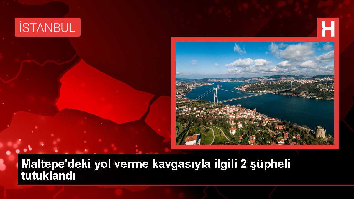 Maltepe'deki yol verme kavgasında 2 kişi tutuklandı