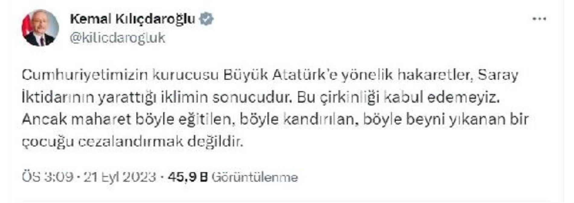 Kılıçdaroğlu: Atatürk\'e hakaretler Saray İktidarının sonucudur