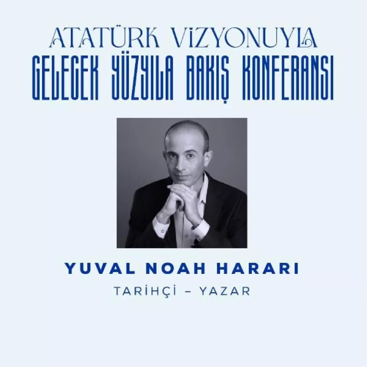 İş Bankası, Atatürk Vizyonuyla Gelecek Yüzyıla Bakış Konferansı Düzenliyor