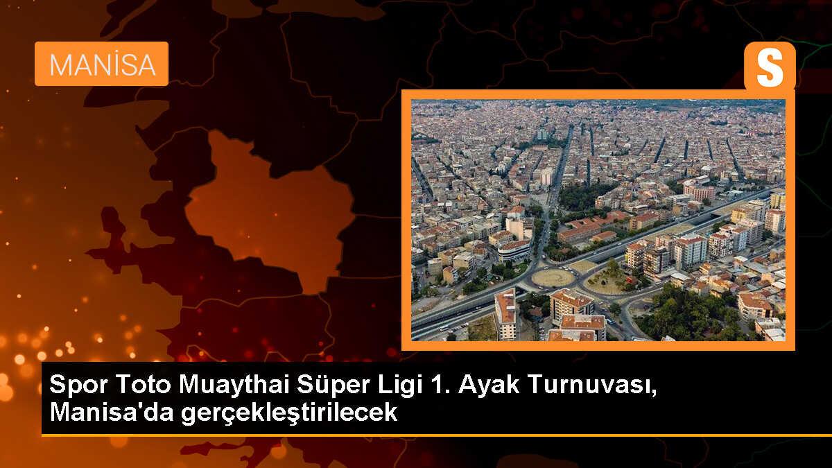 Spor Toto Muaythai Süper Ligi Şehzadeler Belediyesi 1. Ayak Turnuvası