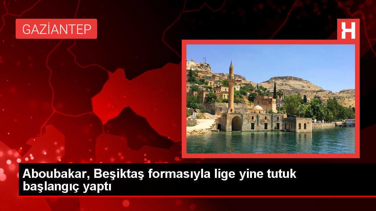 Aboubakar'ın Süper Lig'deki Başlangıcı Tutuk