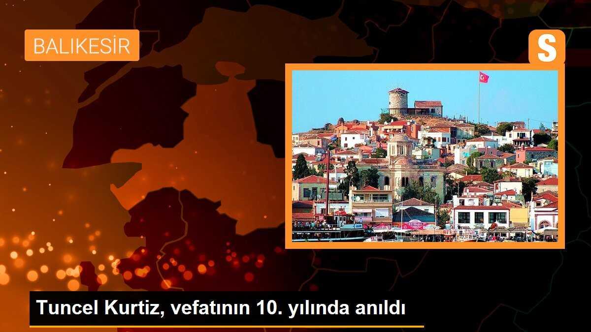 Tuncel Kurtiz, vefatının 10. yılında anıldı