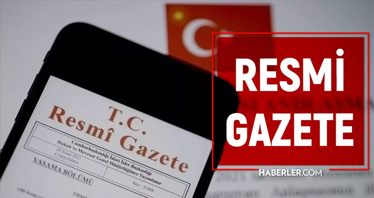 28 EYLÜL RESMİ GAZETE ATAMA KARARLARI! Resmi Gazete bugünün kararları neler? 2724 sayılı Resmi Gazete yeni düzenleme!
