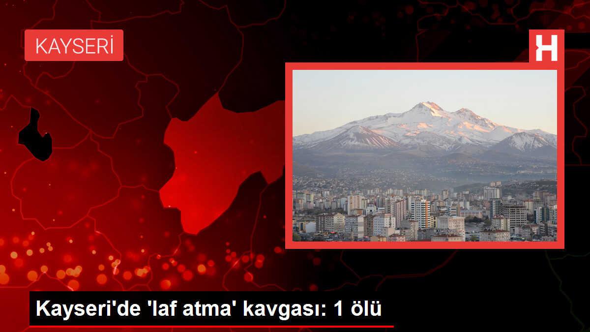 Kayseri'de Suriyeli genç, 'laf atma' tartışması sonucu bıçaklanarak öldürüldü