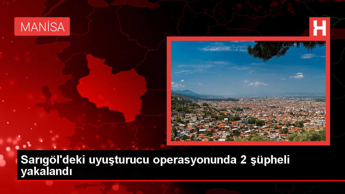 Manisa'da uyuşturucu operasyonu: 2 şüpheli gözaltına alındı