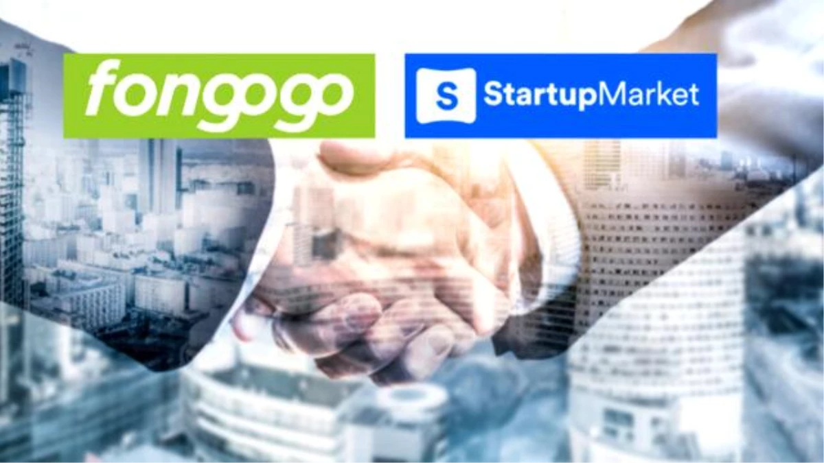 Fongogo, StartupMarket\'ı Satın Aldı ve Türkiye\'nin En Büyük Startup Yatırım Platformu Haline Geldi