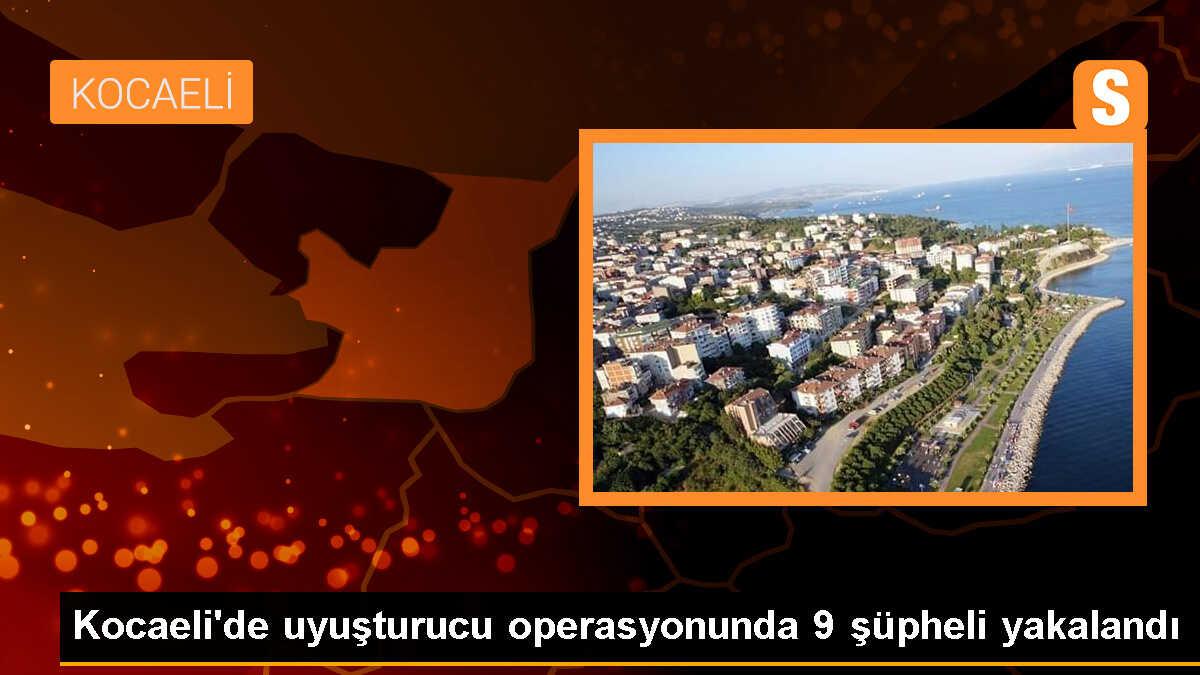 Kocaeli\'de Uyuşturucu Operasyonunda 9 Şüpheli Gözaltına Alındı