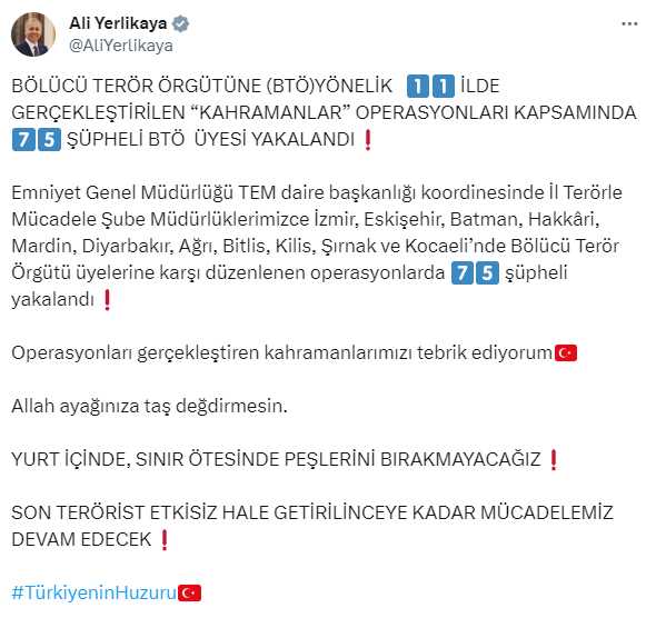 İçişleri Bakanı Yerlikaya: 'Emniyet Genel Müdürlüğü TEM daire başkanlığı koordinesinde İl Terörle Mücadele Şube Müdürlüklerimizce İzmir, Eskişehir,... İçişleri Bakanı Yerlikaya: 'Emniyet Genel Müdürlüğü TEM daire başkanlığı koordinesinde İl Terörle Mücadele Şube Müdürlüklerimizce İzmir, Eskişehir,...