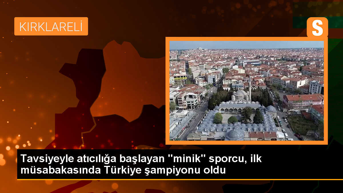 Kırklareli\'nde 12 yaşındaki Fulya Ara atıcılıkta Türkiye şampiyonu oldu