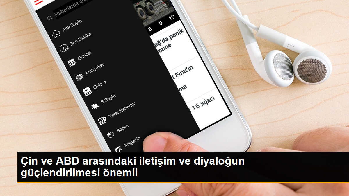Çin ve ABD\'nin İletişim ve Diyaloğu Güçlendirmesi Önemli