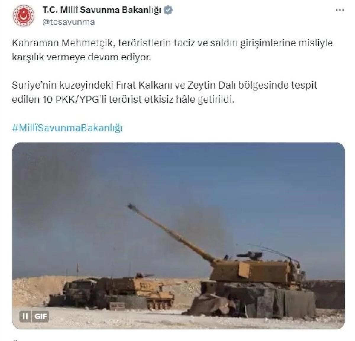Milli Savunma Bakanlığı: Fırat Kalkanı ve Zeytin Dalı\'nda 10 PKK/YPG\'li terörist etkisiz hale getirildi
