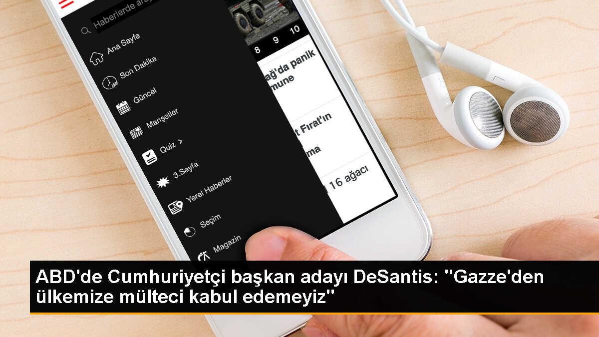 ABD Valisi DeSantis, Gazze\'den mülteci kabul edemeyeceklerini savundu