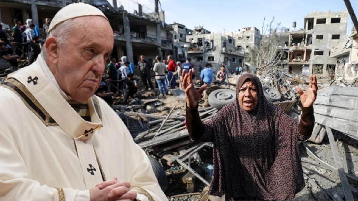 Papa Franciscus: İsrail, Gazze\'de insani hukuka saygı duymalı