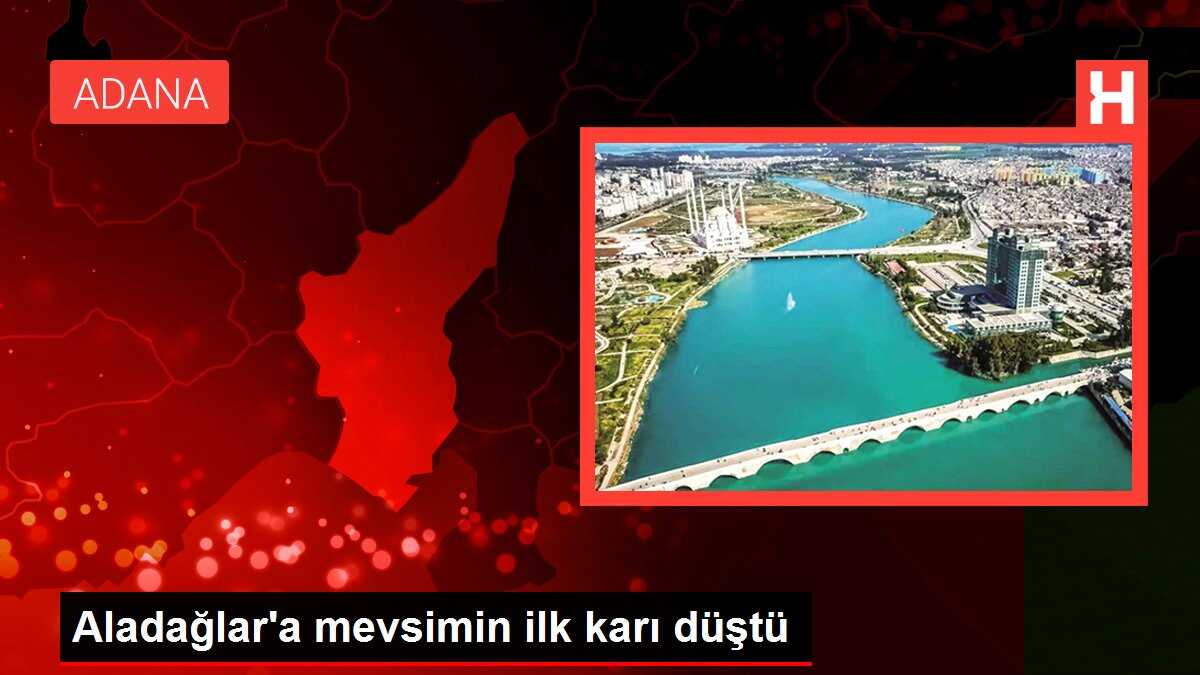 Aladağlar'a mevsimin ilk karı düştü