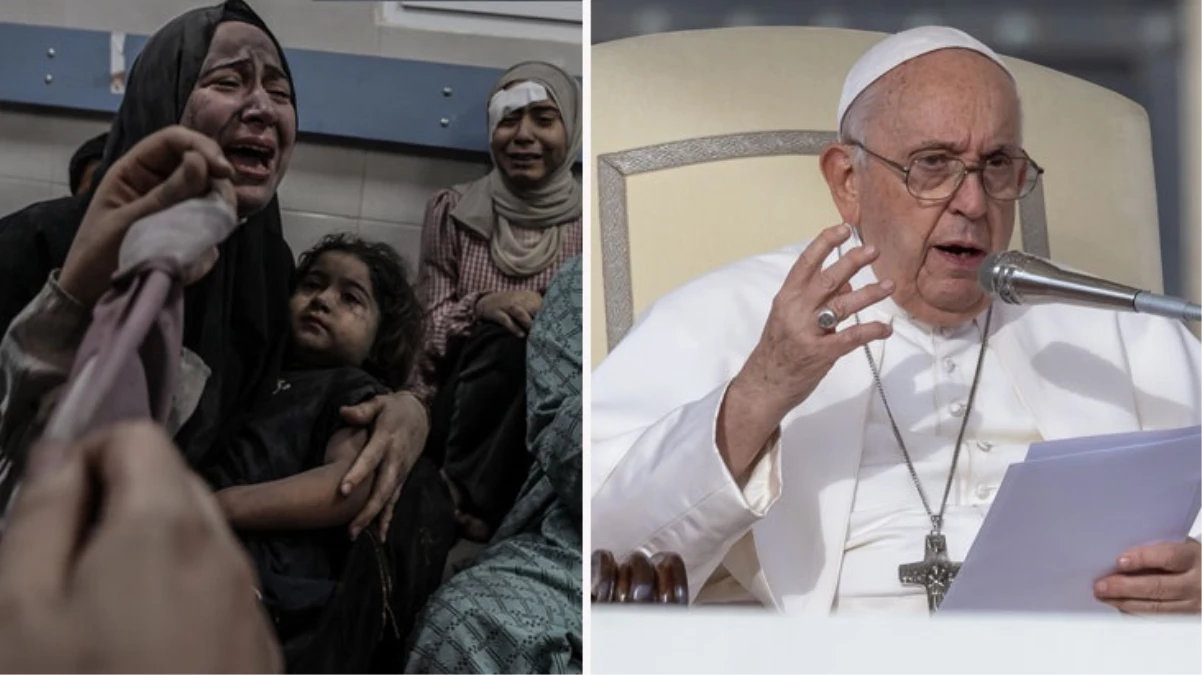 Gazze\'deki insanlık dramına dikkat çeken Papa Franciscus\'den dünyaya çağrı: İnsani felaketi önleyin